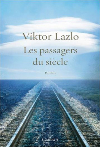 Les-passagers-du-siecle_lazlo-victor