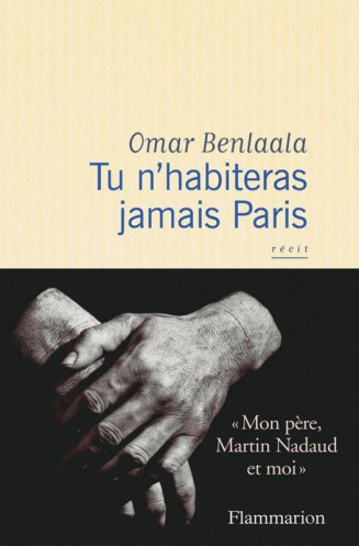 Omar Benlaâla, Tu n'habiteras jamais Paris