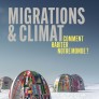 Couverture du catalogue de l'exposition "Migrations & Climat"