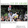 Le 89 arabe : dialogue avec Edwy Plenel
