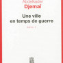 Une ville en temps de guerre