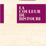 La couleur du bistouri