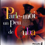 Parle-moi un peu de Cuba