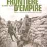 Frontières d'empire, du Nord à l'Est. Des soldats coloniaux aux immigrations des Suds