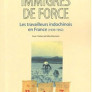 Immigrés de force. Les travailleurs indochinois en France (1939-1952)