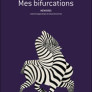 Mes Bifurcations