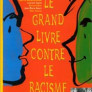 Le grand livre contre le racisme