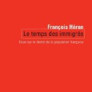 Le temps des immigrés : essai sur le destin de la population française