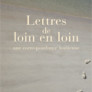 Lettres de loin en loin, une correspondance haïtienne