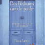 Des Bédouins dans le polder. Histoires tragi-comiques de l’émigration