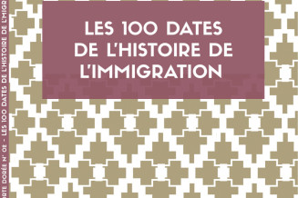 100 dates de l'histoire de l'immigration