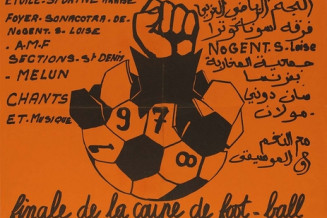 Affiche de la finale de la coupe de football des travailleurs immigrés, Paris, 1978 © Musée national de l’histoire et des cultures de l’immigration