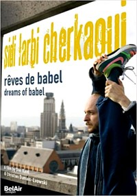 Sidi Larbi Cherkaoui. Rêve de Babel