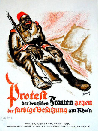 Affiche contre l’occupation française de la Rhénanie, 1920. Riemer, Walter (1896-1942). © Deutsches Historisches Museum, Berlin