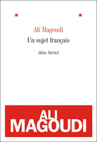 Un sujet français, Ali Magoudi
