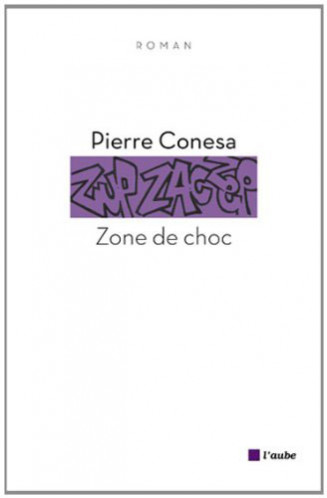 Zone de choc de Pierre Conesa