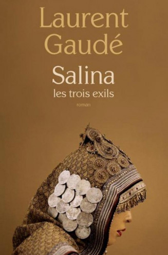 Laurent Gaudé, Salina, les trois exils