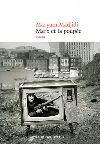 Maryam Madjidi, Marx et la poupée, Le nouvel Attila