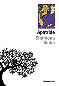 Shumona Sinha, Apatride, Éditions de l’Olivier
