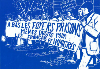 Affiche sur laquelle figure des manifestants avec une banderole "À bas les foyers, même droits pour les Français et Immigrés"