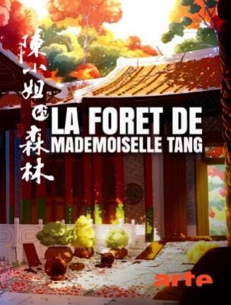 Affiche court métrage La forêt de Mademoiselle Tang