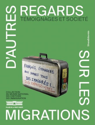 Couverture du catalogue "D'autres regards sur les migrations" dédié au fonds Témoignages et société