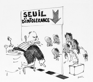 “Seuil d’intolérance”, caricature de Plantu (Jean Plantureux)